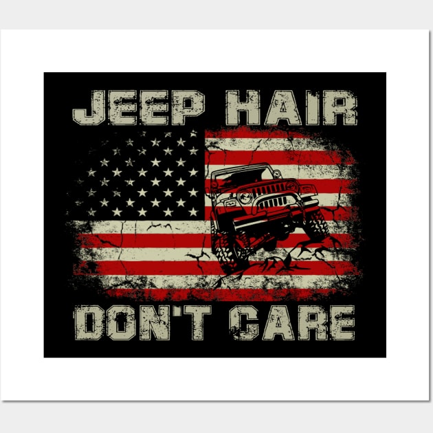 Jeep Hair Don't Care American Flag Jeep Jeeps Lover Wall Art by Jane Sky